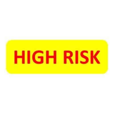 HIGH RISK Label