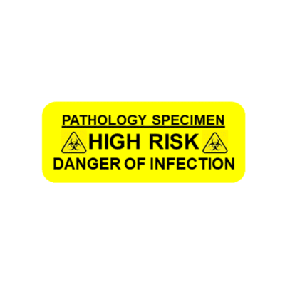 PATHOLOGY SPECIMEN - HIGH RISK - DANGER OF INFECTION Label (Black on Yellow)